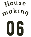 House Making 06