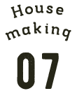 House Making 07